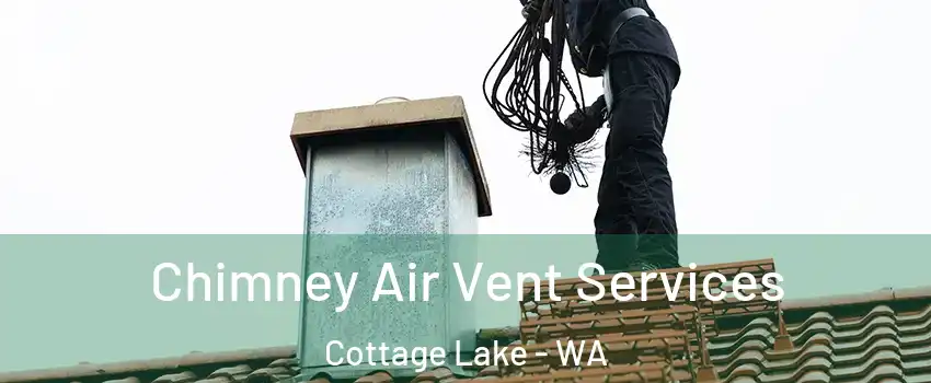  Chimney Air Vent Services Cottage Lake - WA