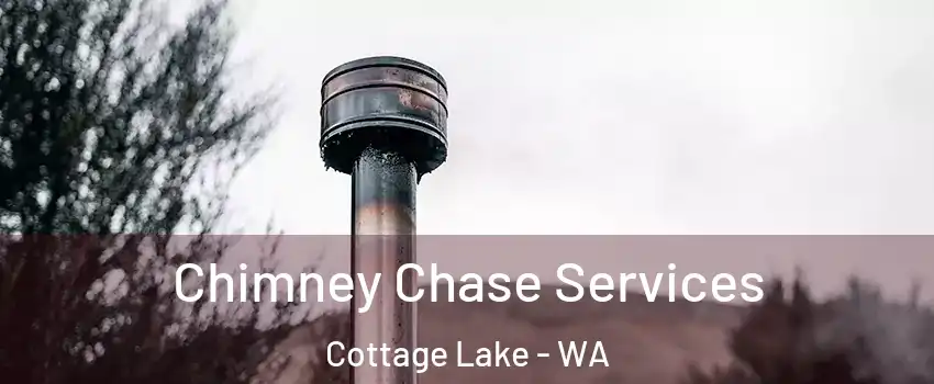  Chimney Chase Services Cottage Lake - WA