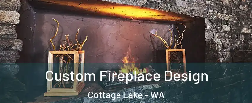  Custom Fireplace Design Cottage Lake - WA