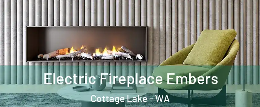  Electric Fireplace Embers Cottage Lake - WA