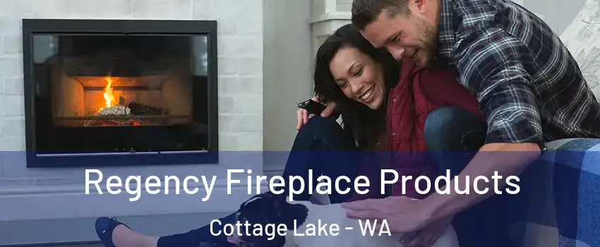  Regency Fireplace Products Cottage Lake - WA