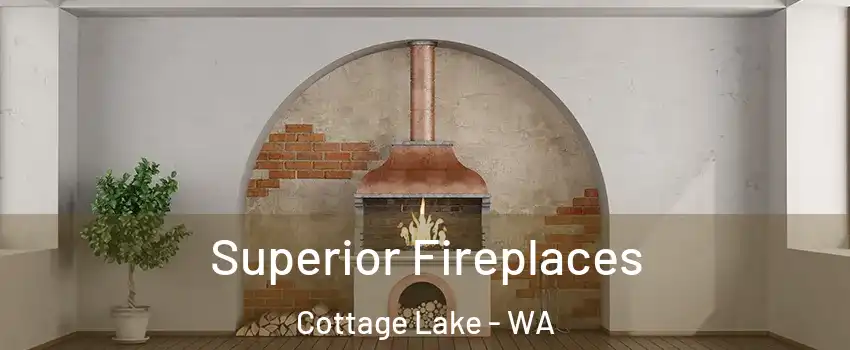  Superior Fireplaces Cottage Lake - WA