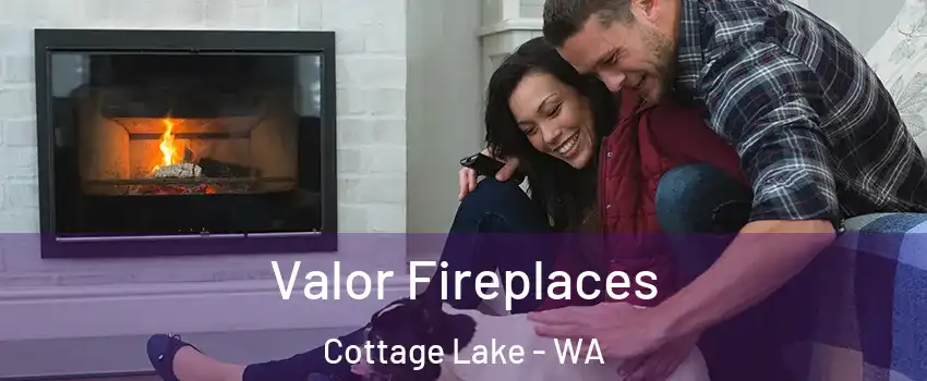  Valor Fireplaces Cottage Lake - WA
